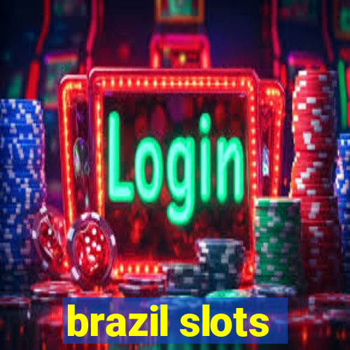 brazil slots